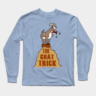 Goat Trick Long Sleeve T-Shirt